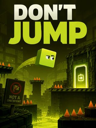 DON'T JUMP